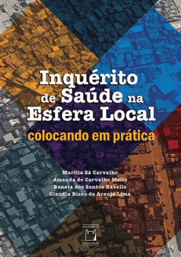 Inquérito De Saúde Na Esfera Local Colocando Em Prática..-