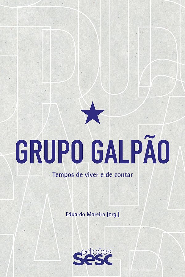 Grupo Galpão Tempos De Viver E De Contar..-