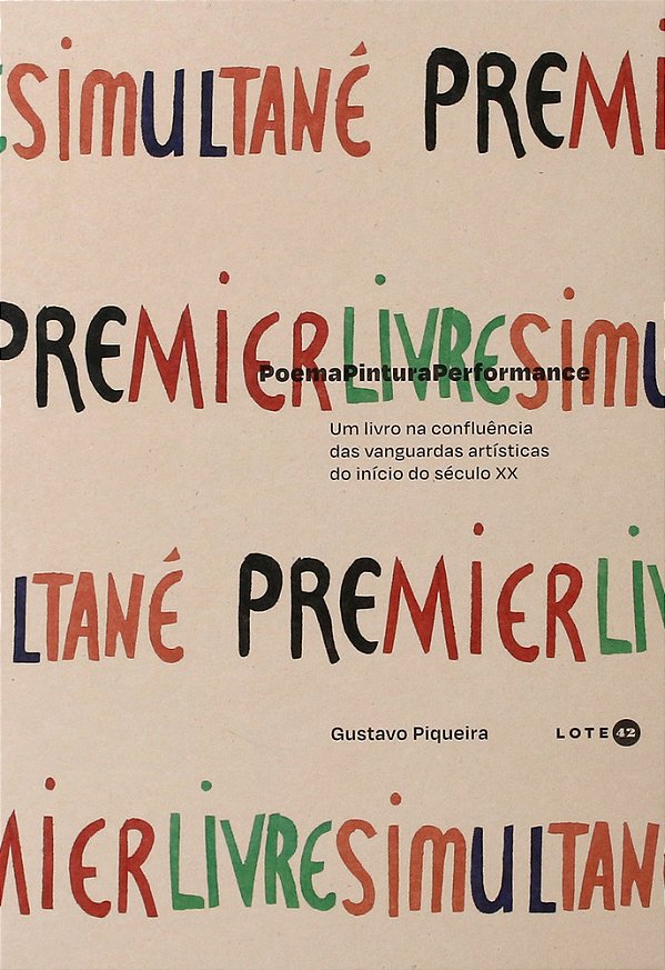 Poemapinturaperformance Um Livro Na Confluência Das Vanguardas Artísticas Do Início Do Século XX..-