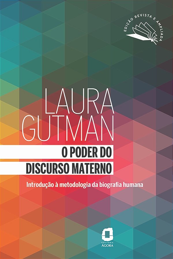 O Poder Do Discurso Materno Introdução À Metodologia Da Biografia Humana..-