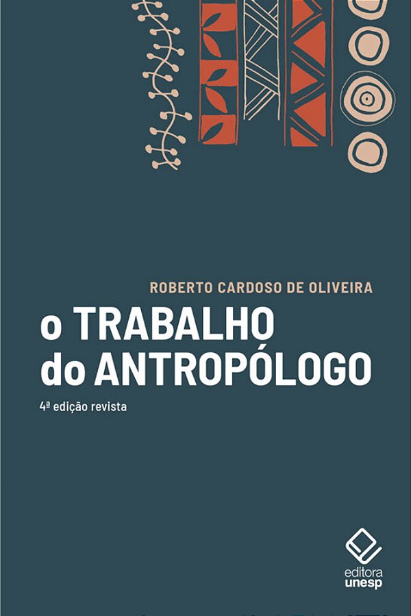 O Trabalho Do Antropólogo - 4ª Edição..-