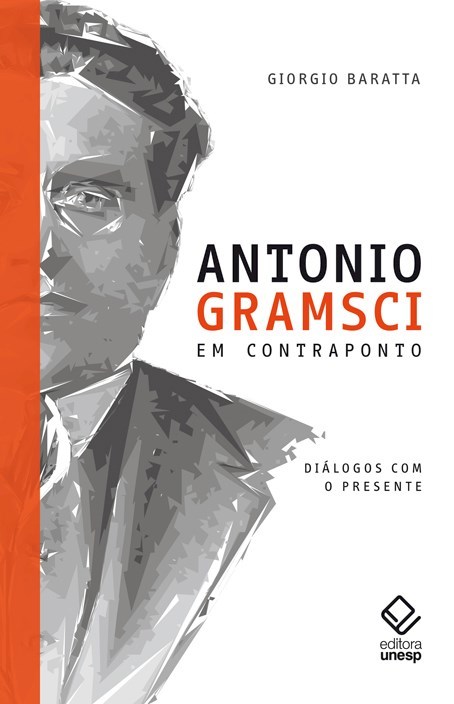 Antonio Gramsci Em Contraponto Diálogos Com O Presente..-