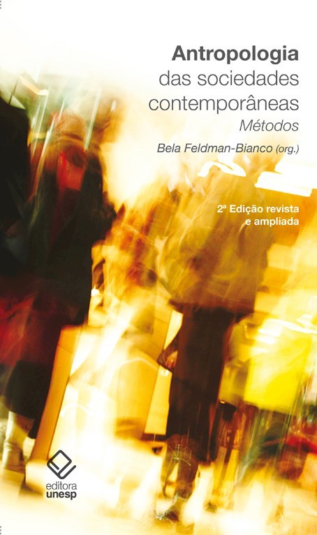Antropologia Das Sociedades Contemporâneas - 2ª Edição Métodos..-