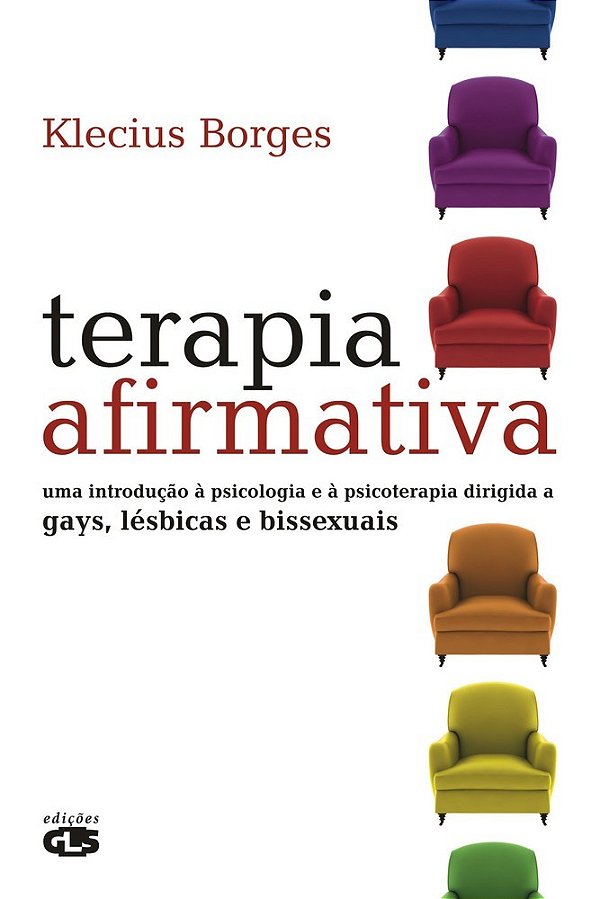 Terapia Afirmativa Uma Introdução À Psicologia E À Psicoterapia Dirigida A Gays, Lésbicas E Bissexuais..-