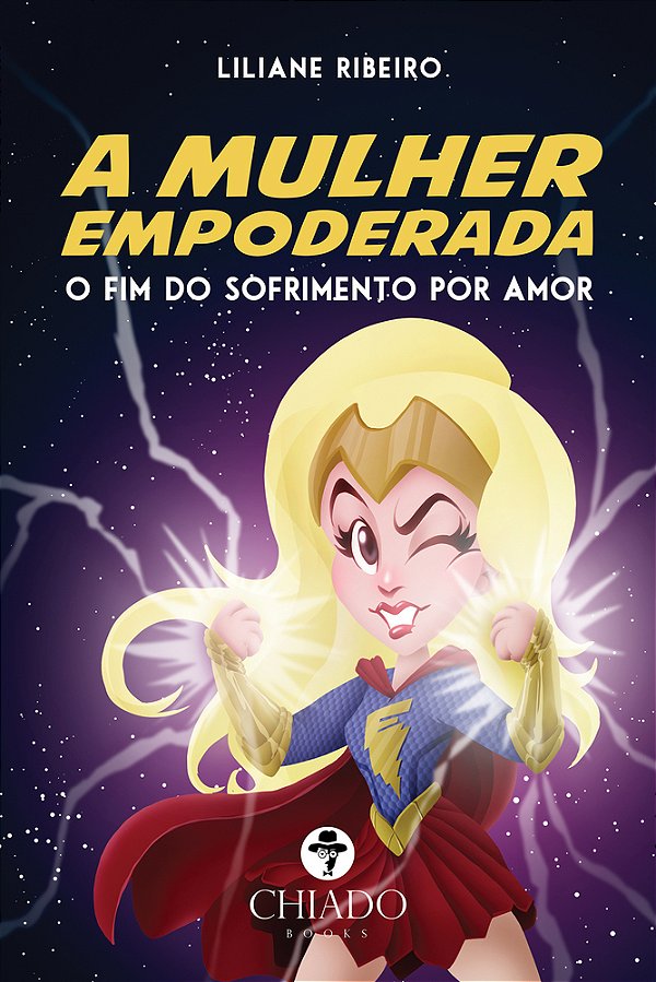 A Mulher Empoderada - O Fim Do Sofrimento Por Amor..-