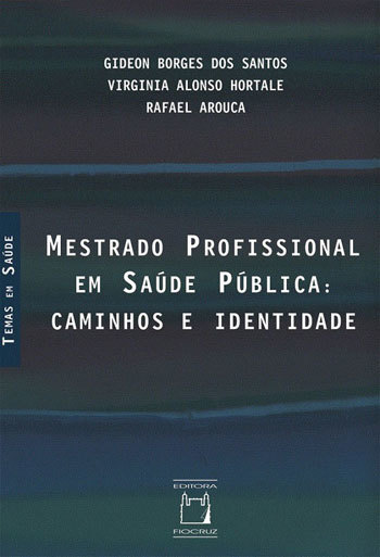 Mestrado Profissional Em Saúde Pública Caminhos E Identidade..-