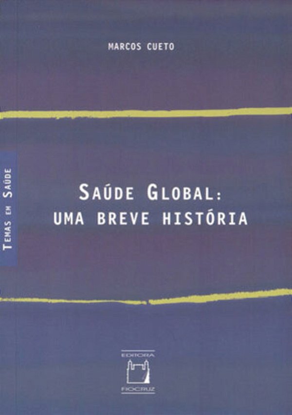 Saúde Global Uma Breve História..-