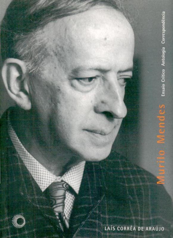 Murilo Mendes Ensaios Críticos, Antologia, Correspondência..-