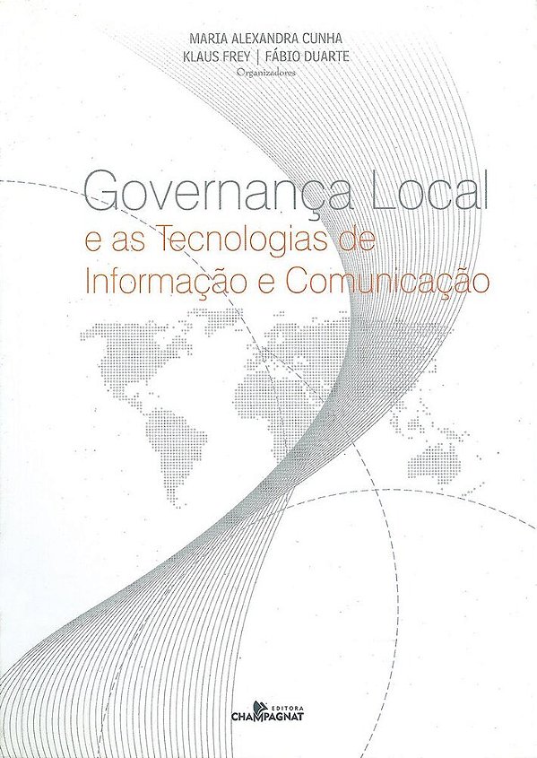 Governança Local E As Tecnologias De Informação E Comunicação..-