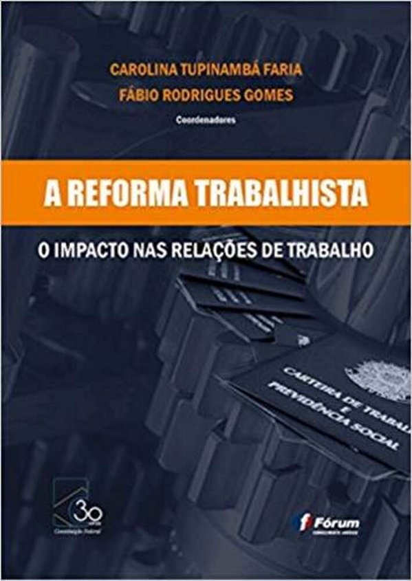 A Reforma Trabalhista O Impacto Nas Relações De Trabalho..-