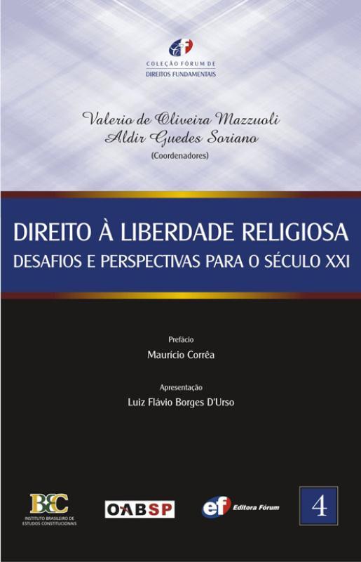 Direito À Liberdade Religiosa - Desafios E Perspectivas Para O Século XXI..-