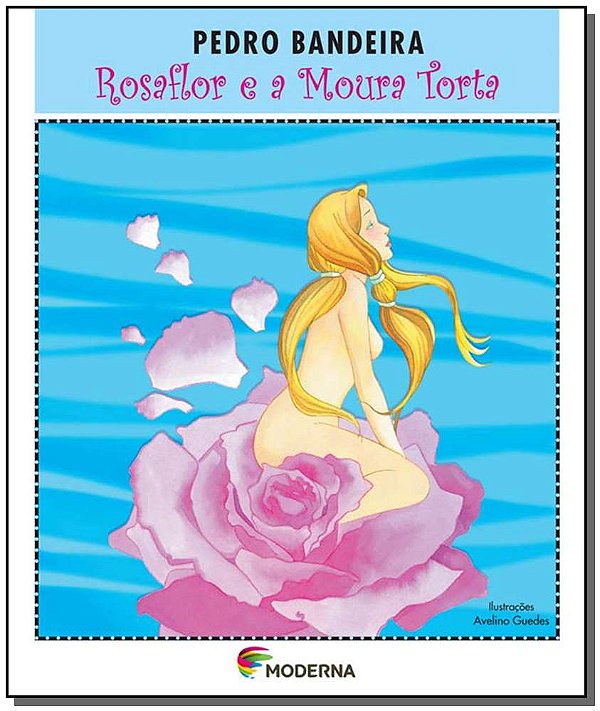 Rosaflor E A Moura Torta - 3ª Edição