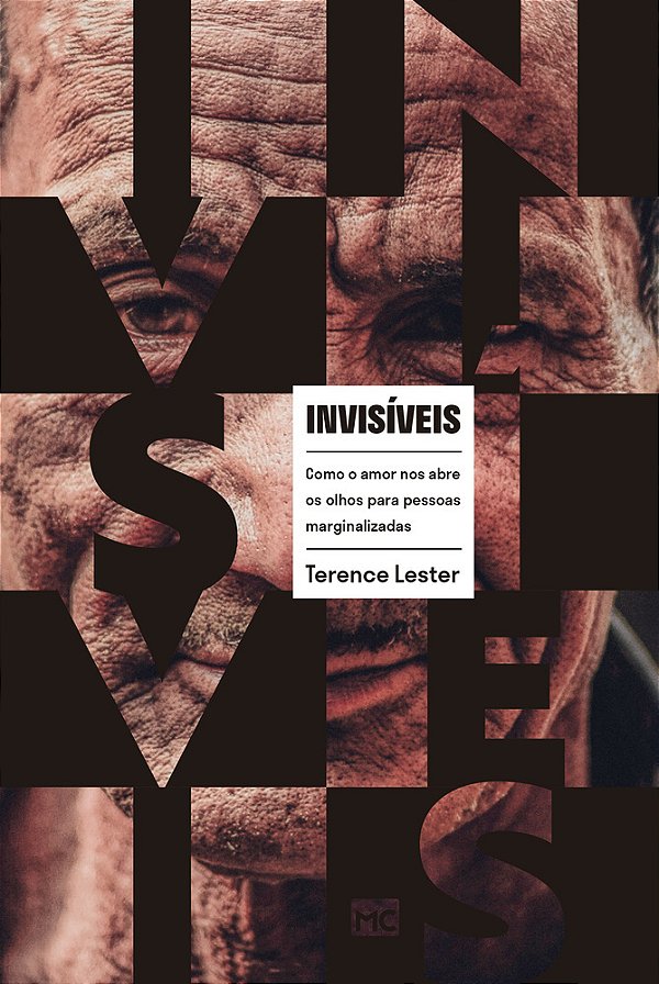 Invisíveis Como O Amor Nos Abre Os Olhos Para Pessoas Marginalizadas..-