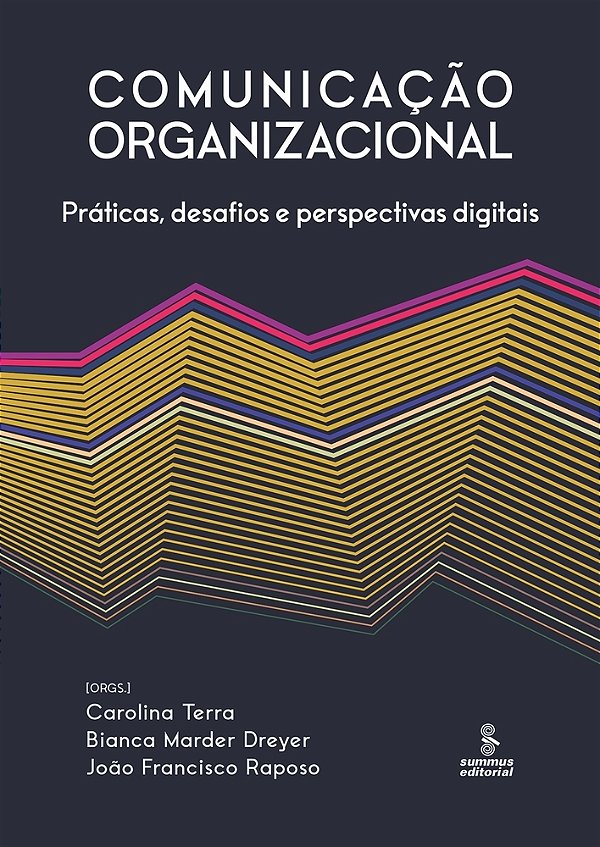 Comunicação Organizacional Práticas, Desafios E Perspectivas Digitais..-