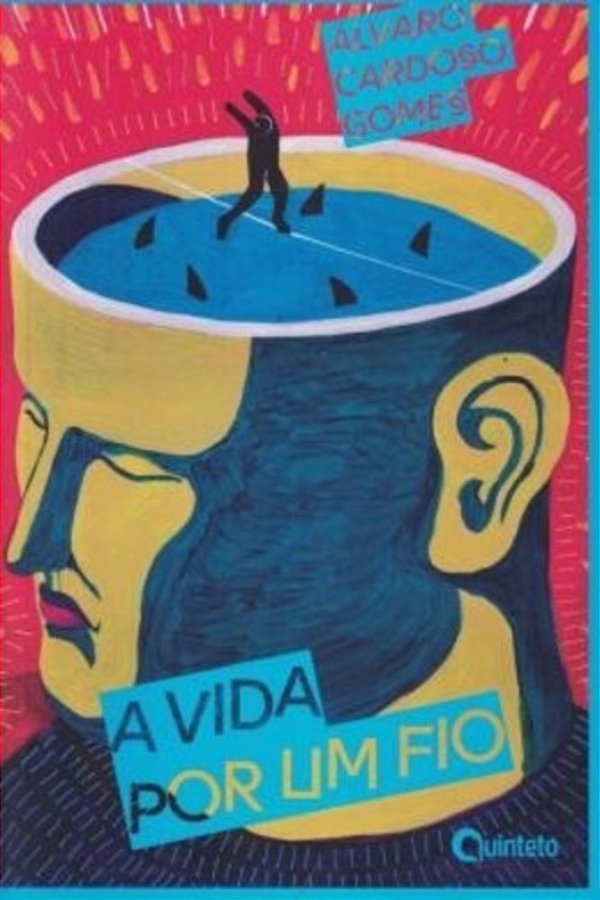 A Vida Poe Um Fio - 2ª Edição..-