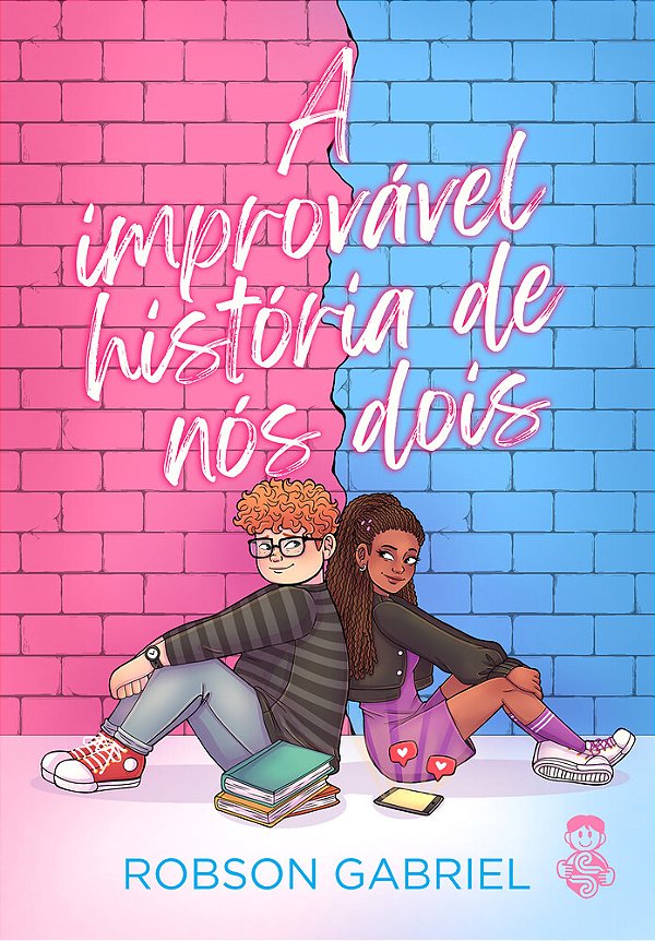 A Improvável História De Nós Dois..-