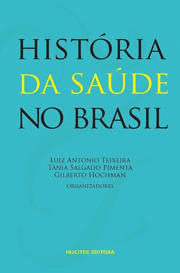 História Da Saúde No Brasil..-
