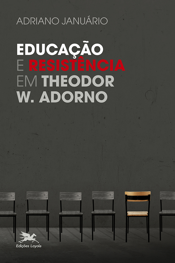Educação E Resistência Em Theodor W. Adorno..-