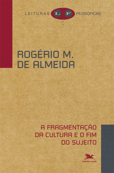 A Fragmentação Da Cultura E O Fim Do Sujeito..-