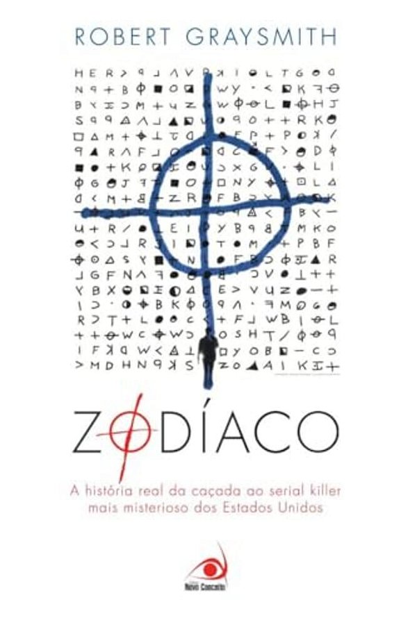 Zodiaco A Historia Real Da Cacada Ao Serial Killer Mais Mist