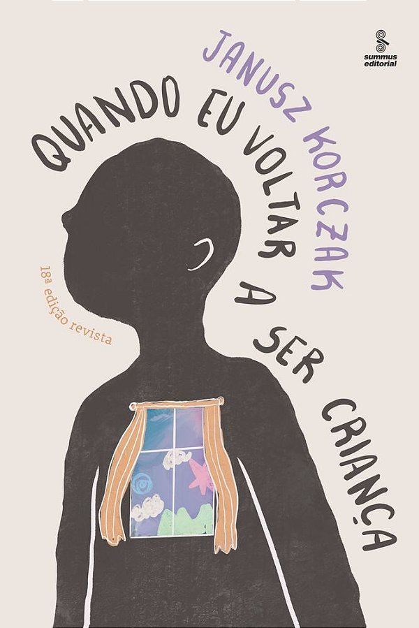 Quando Eu Voltar A Ser Criança - Edição Revista..-