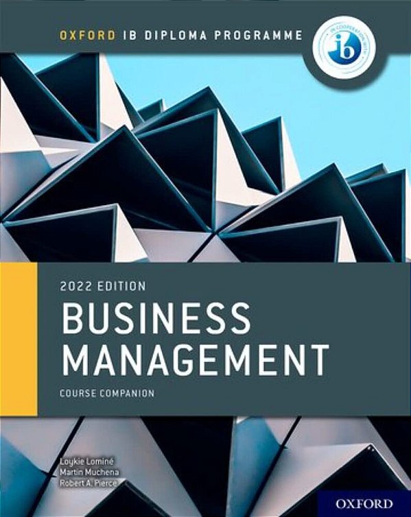 Oxford Ib Diploma Programme - Business Management Course Book..-