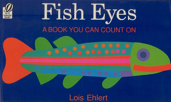 Fish Eyes: A Book You Can Count On - Paperback..-