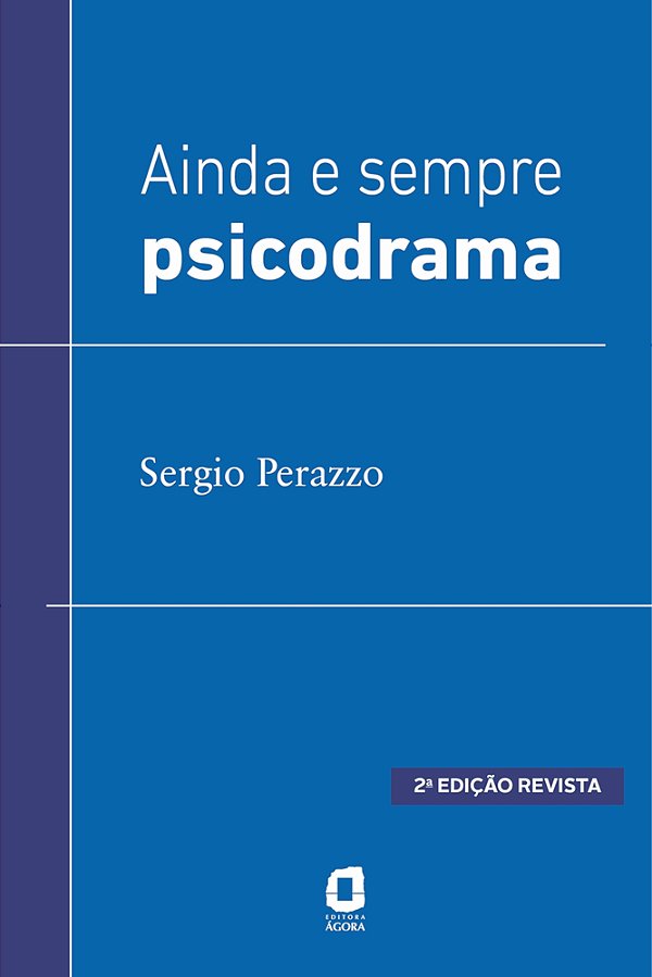 Ainda E Sempre Psicodrama..-