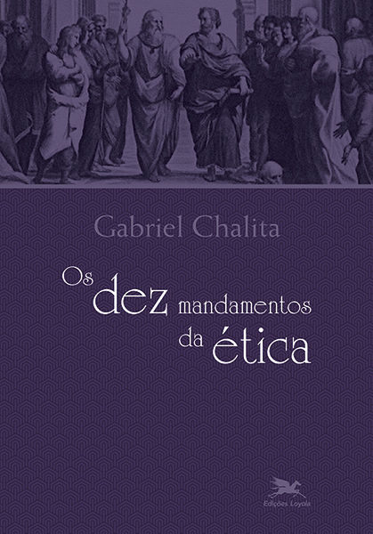 Os Dez Mandamentos Da Ética..-