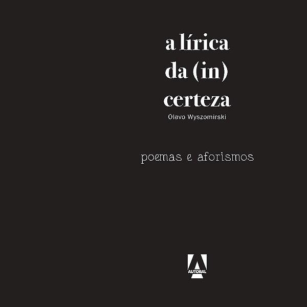 A Lírica Da (In)certeza..-