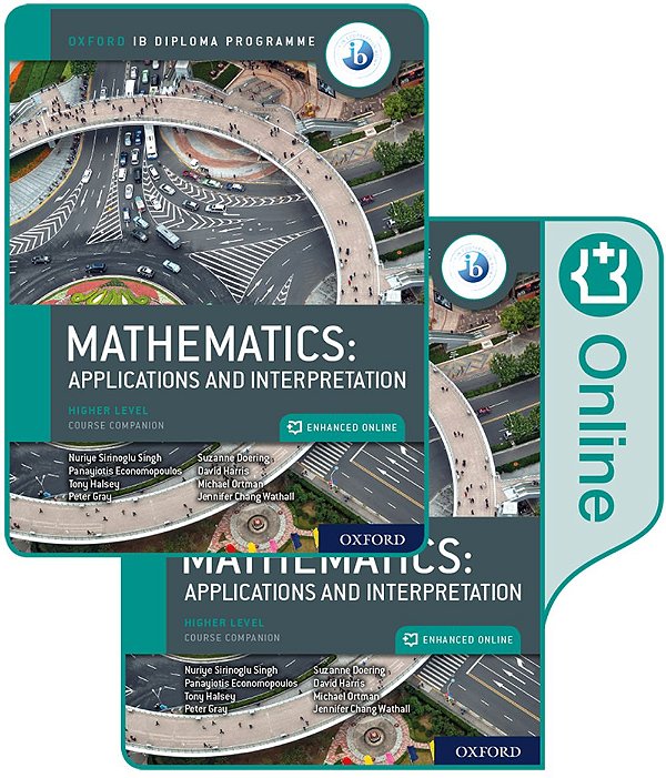 Oxford Ib Diploma Programme - Ib Mathematics - Applications And Interpretation - Higher Level - Print And Enhanced Online Course Book Pack..-