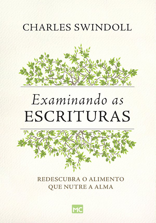 Examinando As Escrituras Redescubra O Alimento Que Nutre A Alma..-