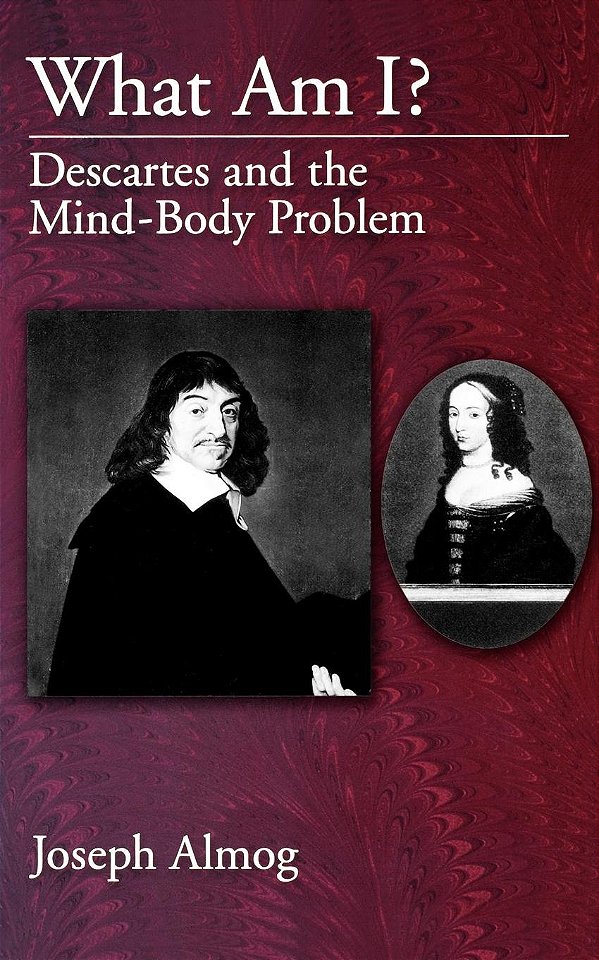 What Am I? - Descartes And The Mind-Body Problem..-