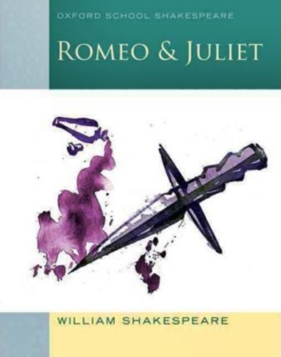 Romeo And Juliet - Oxford School Shakespeare - 2009 Edition..-