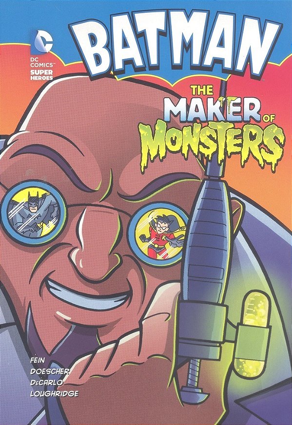 The Maker Of Monsters - DC Super Heroes - Batman..-