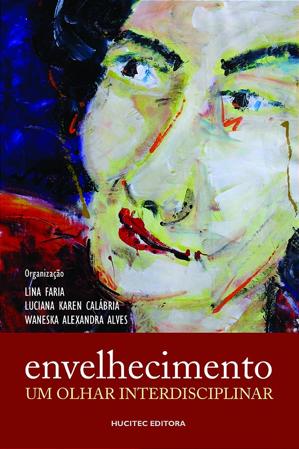 Envelhecimento: Um Olhar Interdisciplinar..-