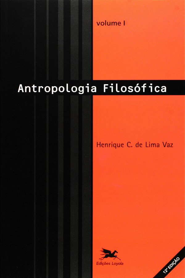 Antropologia Filosófica - Volume 1..-