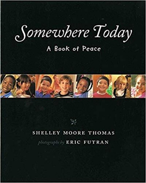 Somewhere Today - A Book Of Peace-..