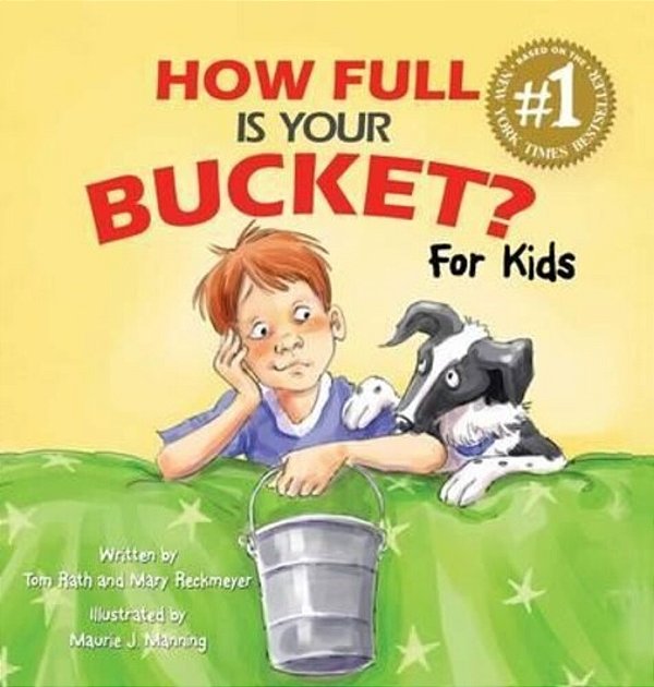 How Full Is Your Bucket?-..