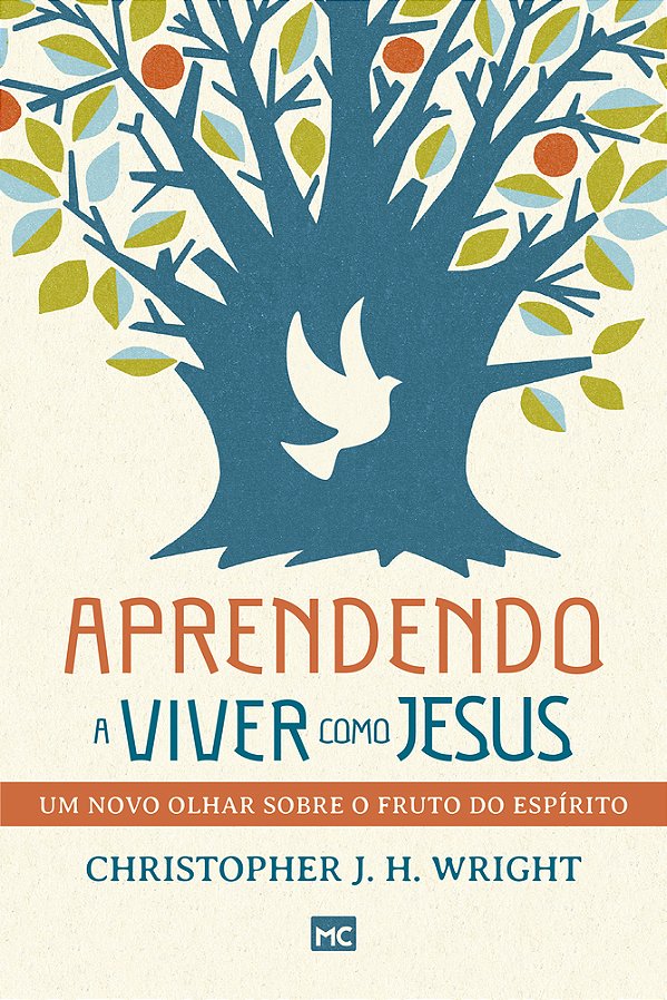 Aprendendo A Viver Como Jesus Um Novo Olhar Sobre O Fruto Do Espírito..-