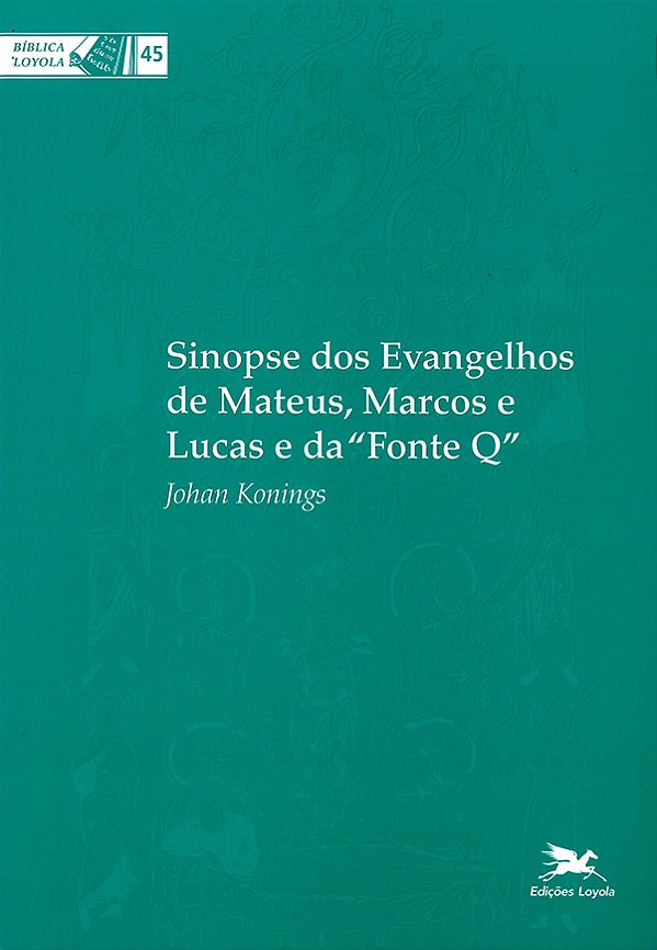 Sinopse Dos Evangelhos De Mateus, Marcos E Lucas E Da "Fonte Q"..-