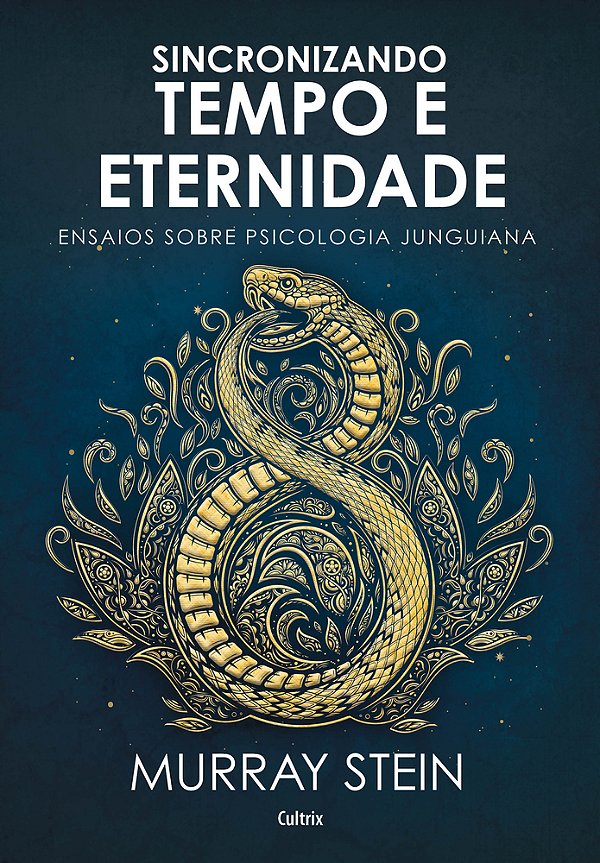 Sincronizando Tempo E Eternidade Ensaios Sobre Psicologia Junguiana..-