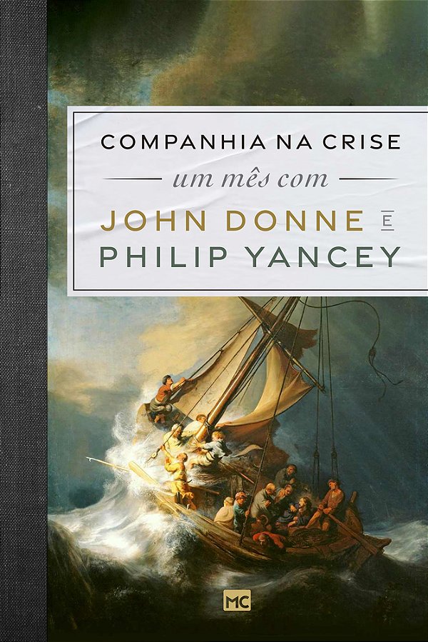 Companhia Na Crise Um Mês Com John Donne E Philip Yancey..-