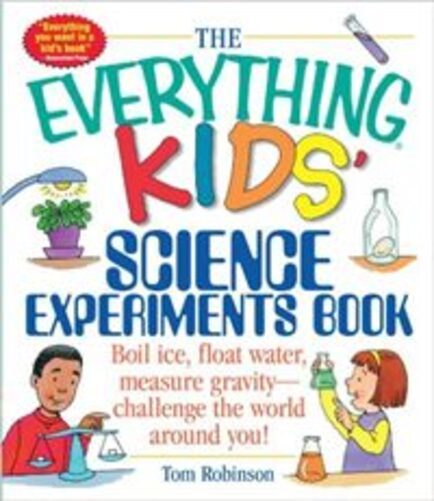 The Everything Kids' - Science Experiments Book..-