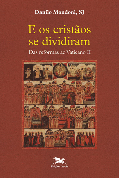 E Os Cristãos Se Dividiram Das Reformas Ao Vaticano II..-