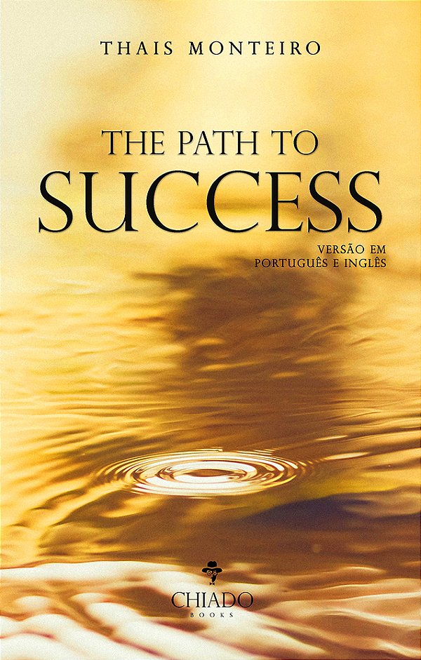 The Path To Success Como Ter Sucesso..-