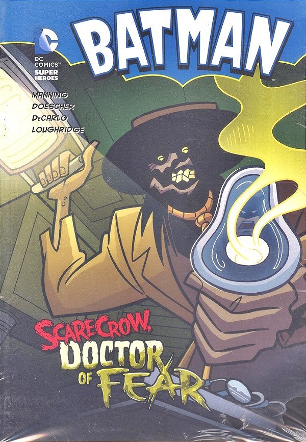 Scarecrow - Doctor Of Fear - DC Super Heroes - Batman..-