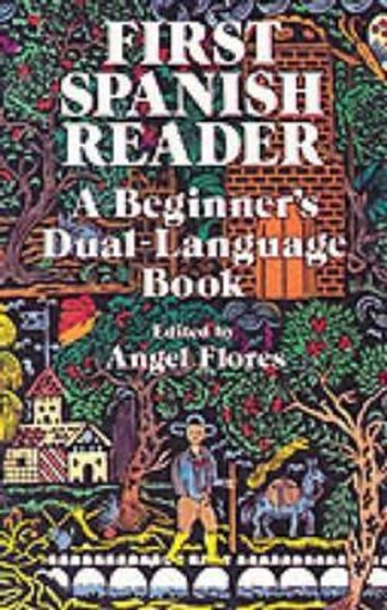 First Spanish Reader - A Beginners Dual-Language Book-..