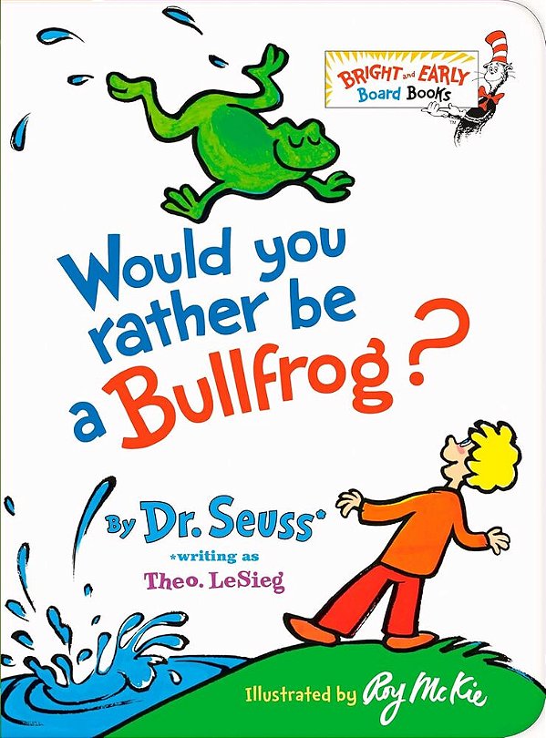 Would You Rather Be A Bullfrog? - Bright & Early Books - Hardcover..-