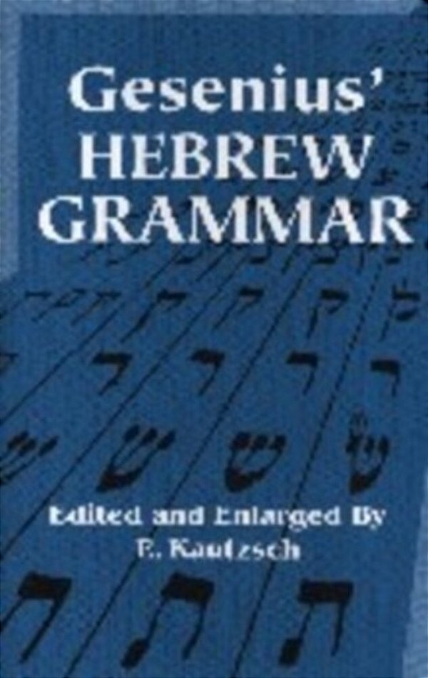 Gesenius' Hebrew Grammar-..